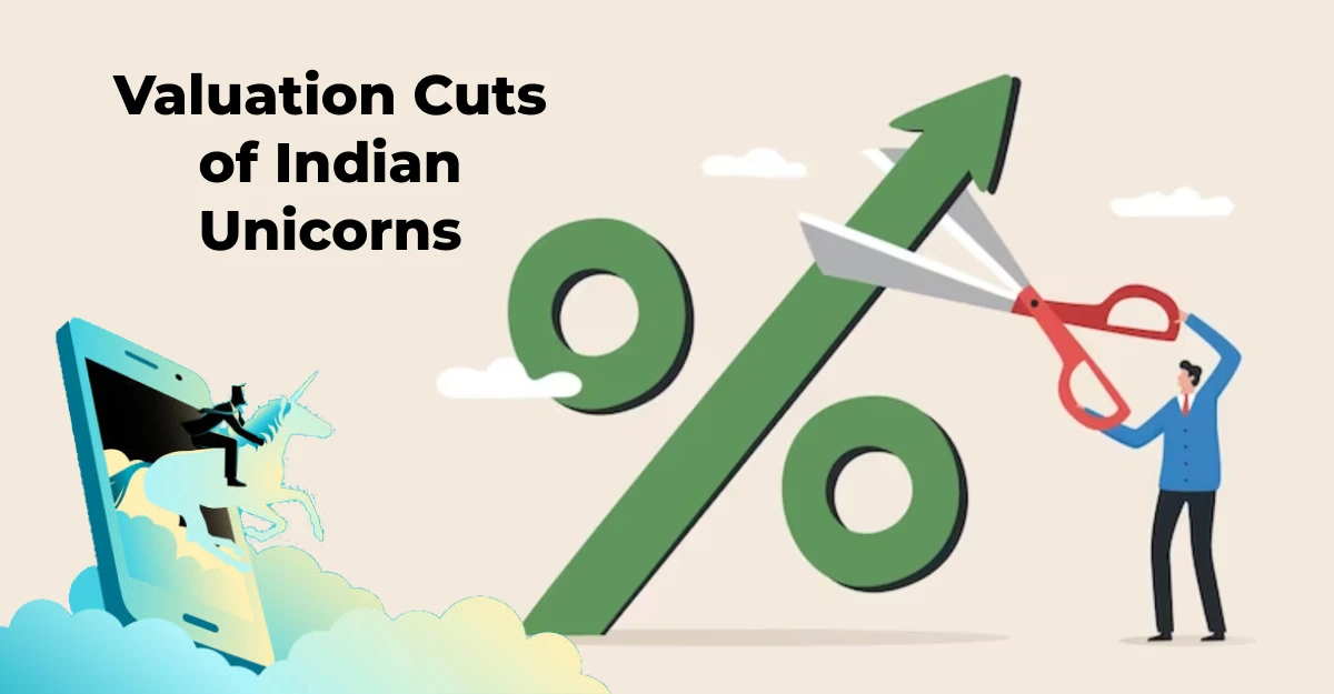 Valuation Cuts of Indian Unicorns