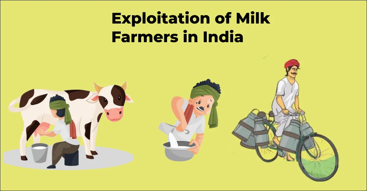 Exploitation of milk producers (Milk Farmers) in India