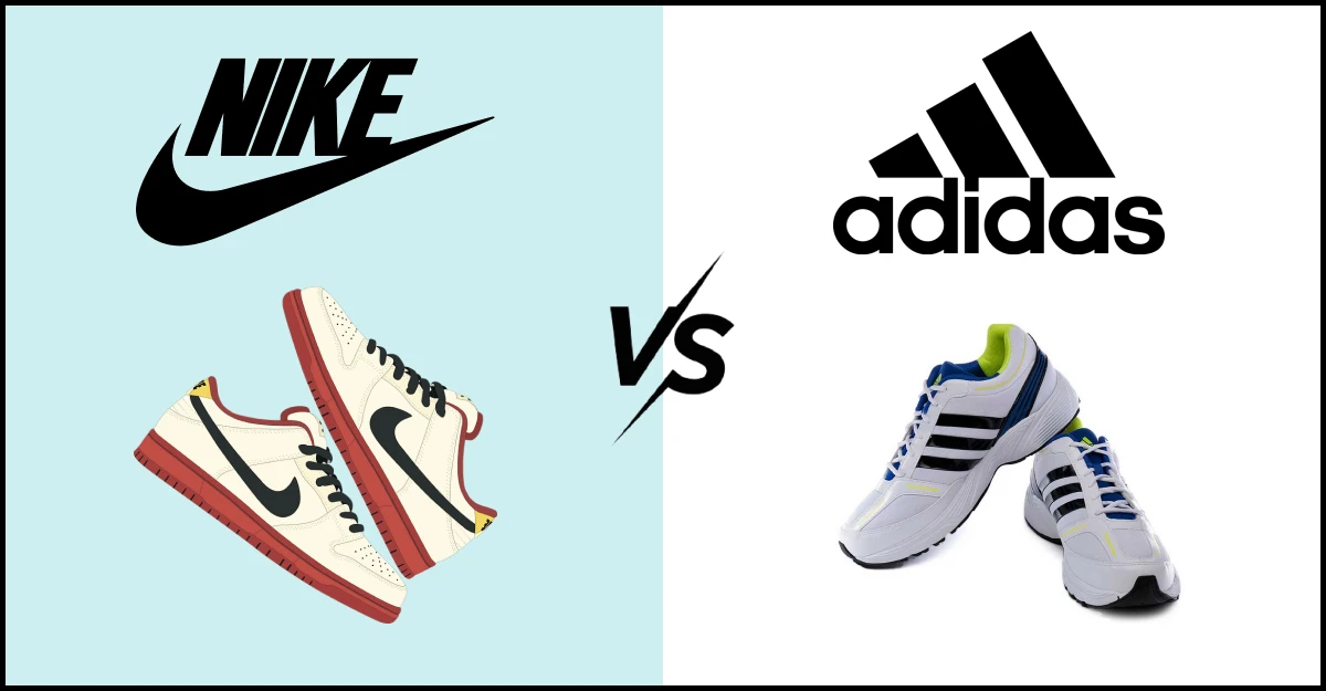Nike vs Adidas: Which One Is Better & Ruling The Market?