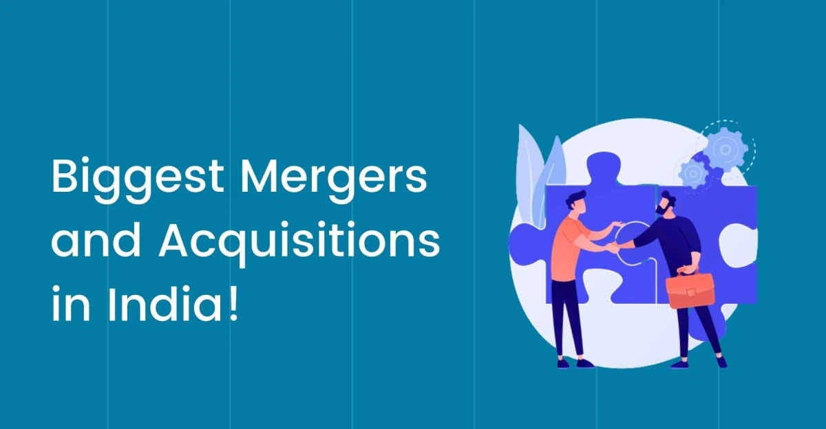 12 Biggest Mergers & Acquisitions In India (2024)