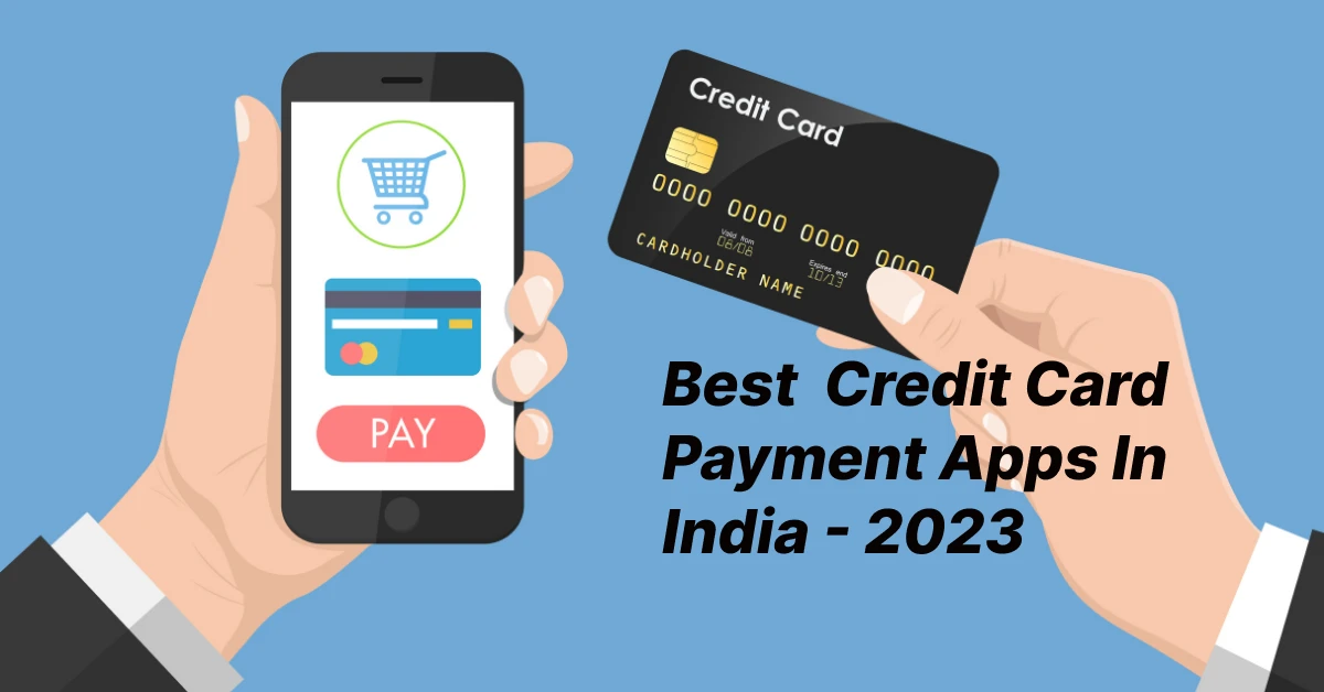 Best credit card payment apps in India 2023
