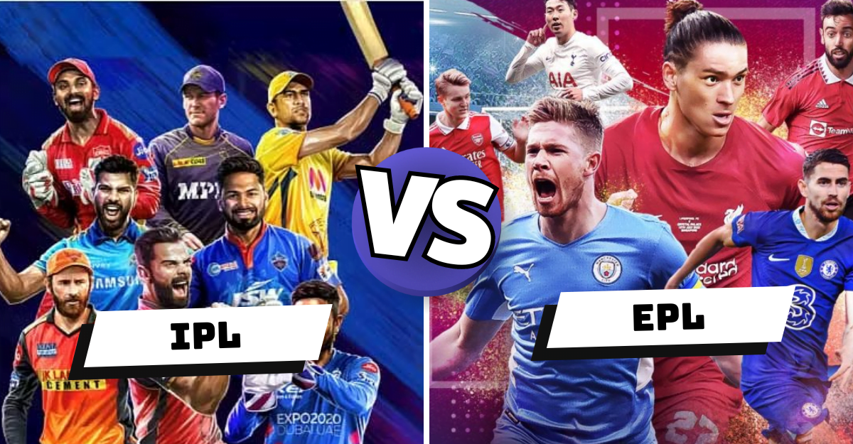 IPL vs EPL